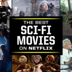 What Sci-Fi Movies to Watch on Netflix